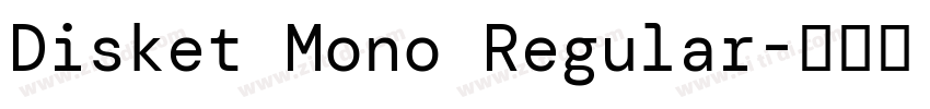 Disket Mono Regular字体转换